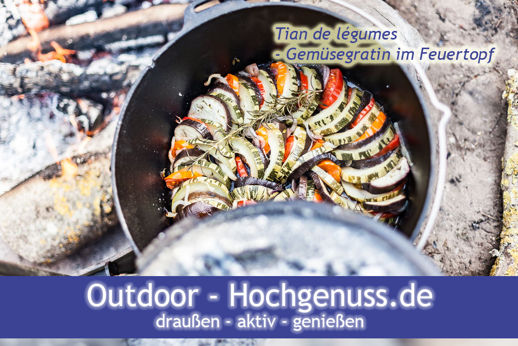 Tian de légumes - Gemüsegratin im Dutch Oven - Feuertopf